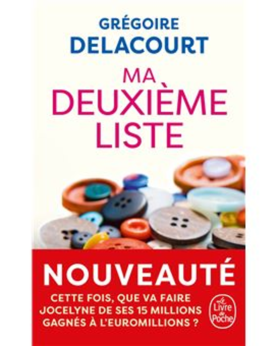 gregoire delacourt ma deuxieme liste