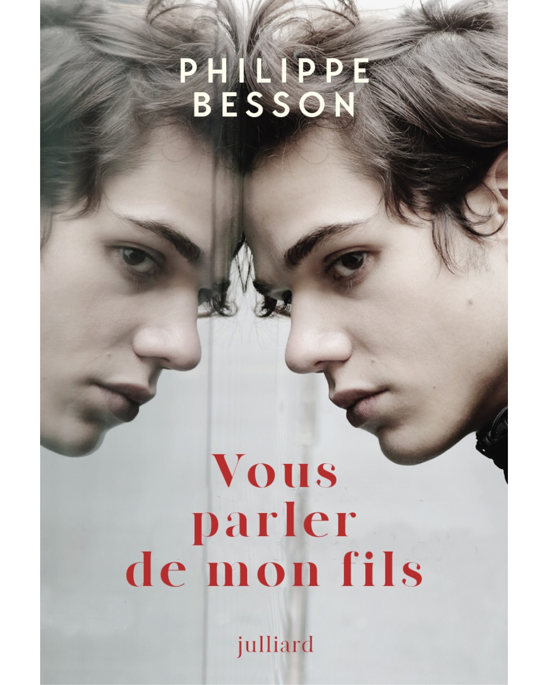 vous parler de mon fils Philippe Besson 25