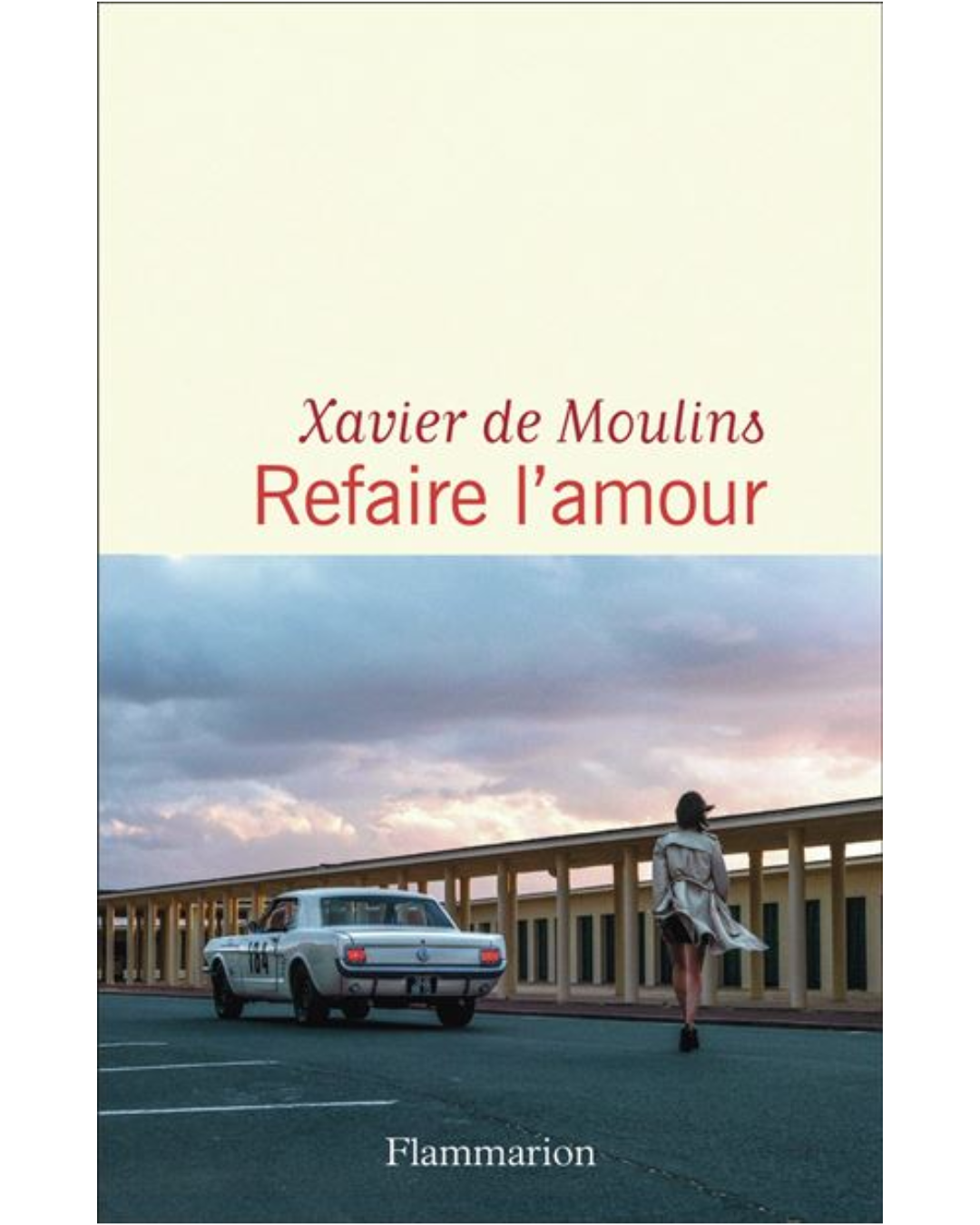 xavier de moulins refaire lamour