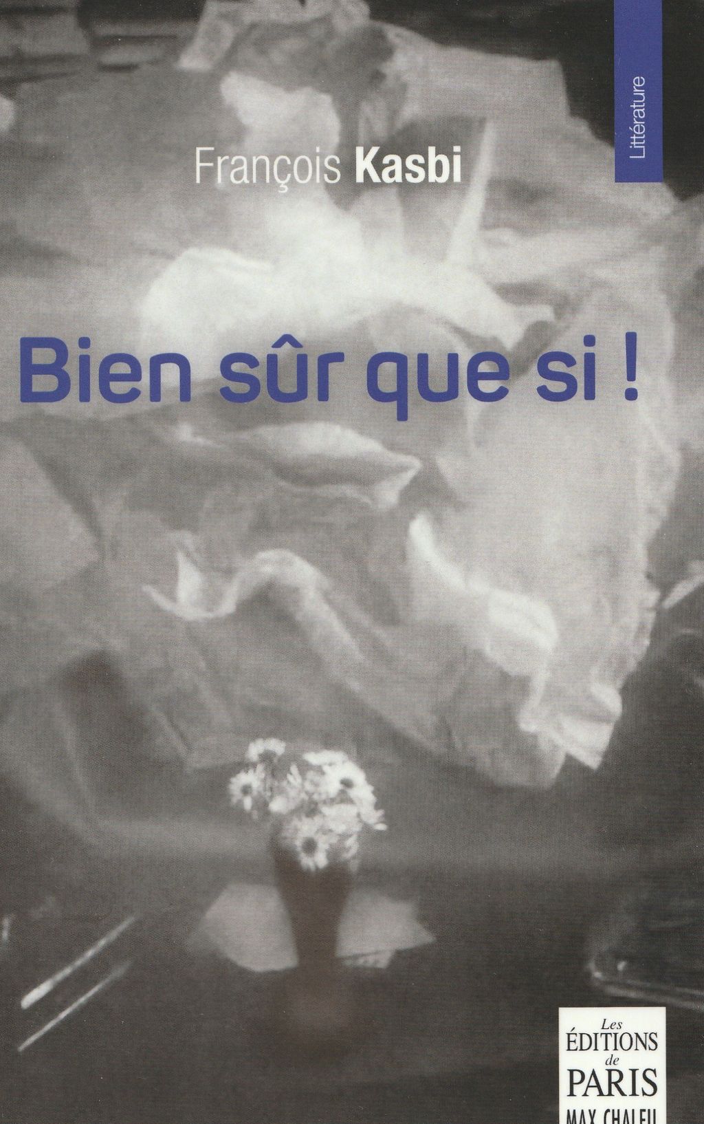 bien-sûr-que-si-! françois Kasbi