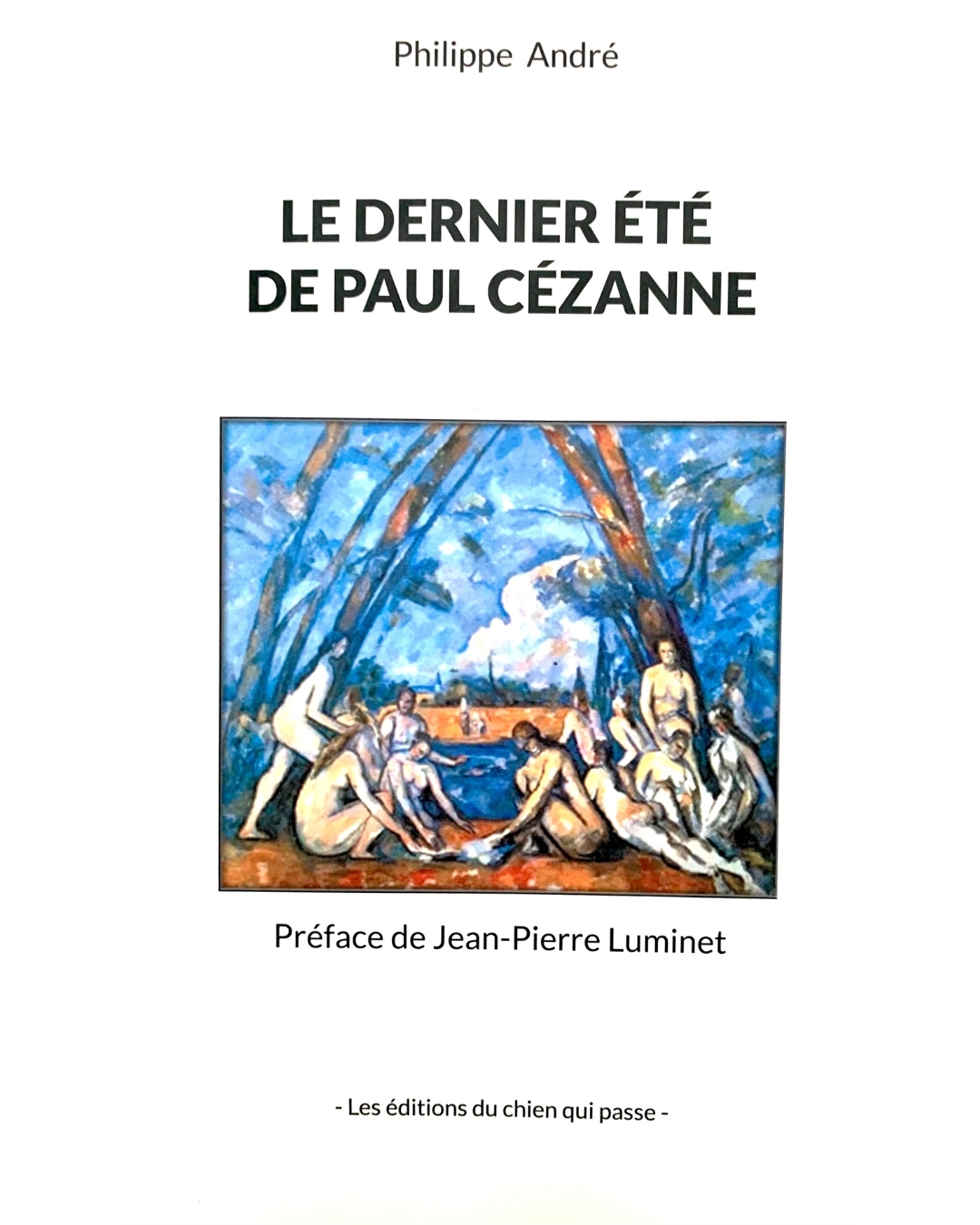 couverture le dernier été de Paul Cézanne Philippe André