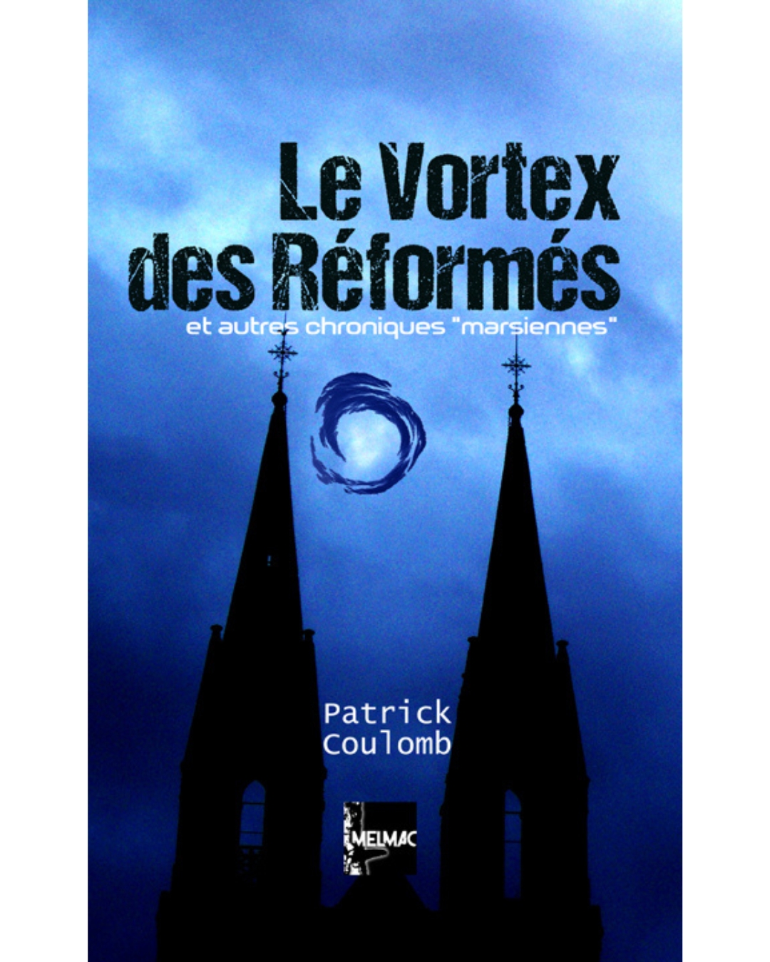 couverture le vortex des réformés patrick coulomb
