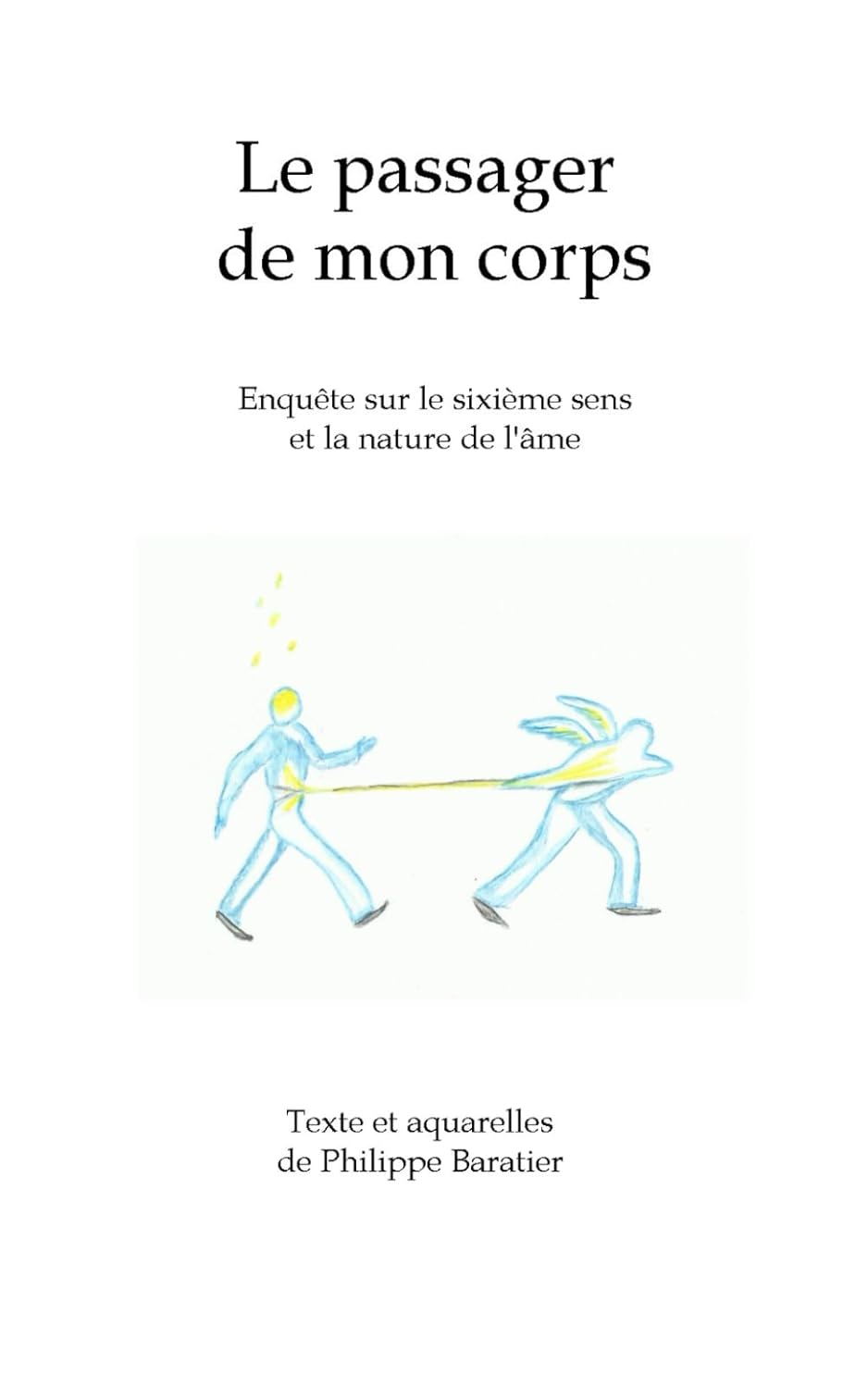 couv livre le passager de mon corps philippe baratier